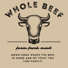 WHOLE BEEF:  420 LBS~   $5,657.00
